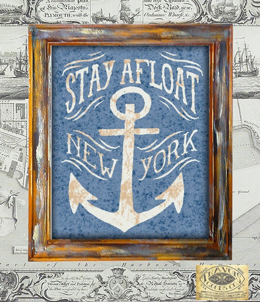 Stay Afloat New York U.S. Anchor Eagle print sea antique vintage rustic americana folk art print wallart decor graphic type sign poster 8x10