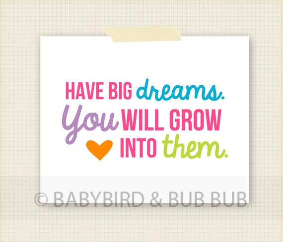 Have Big Dreams Art Print - Kids Room Art - Baby Children Nursery Custom Wall Print Poster