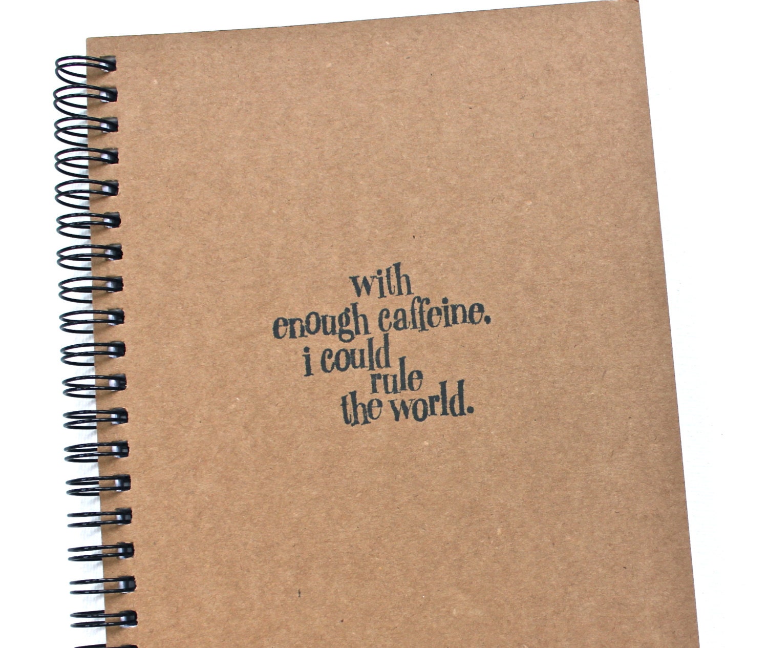 funny coffee notebook caffeine journal With Enough Caffeine I Could Rule the World