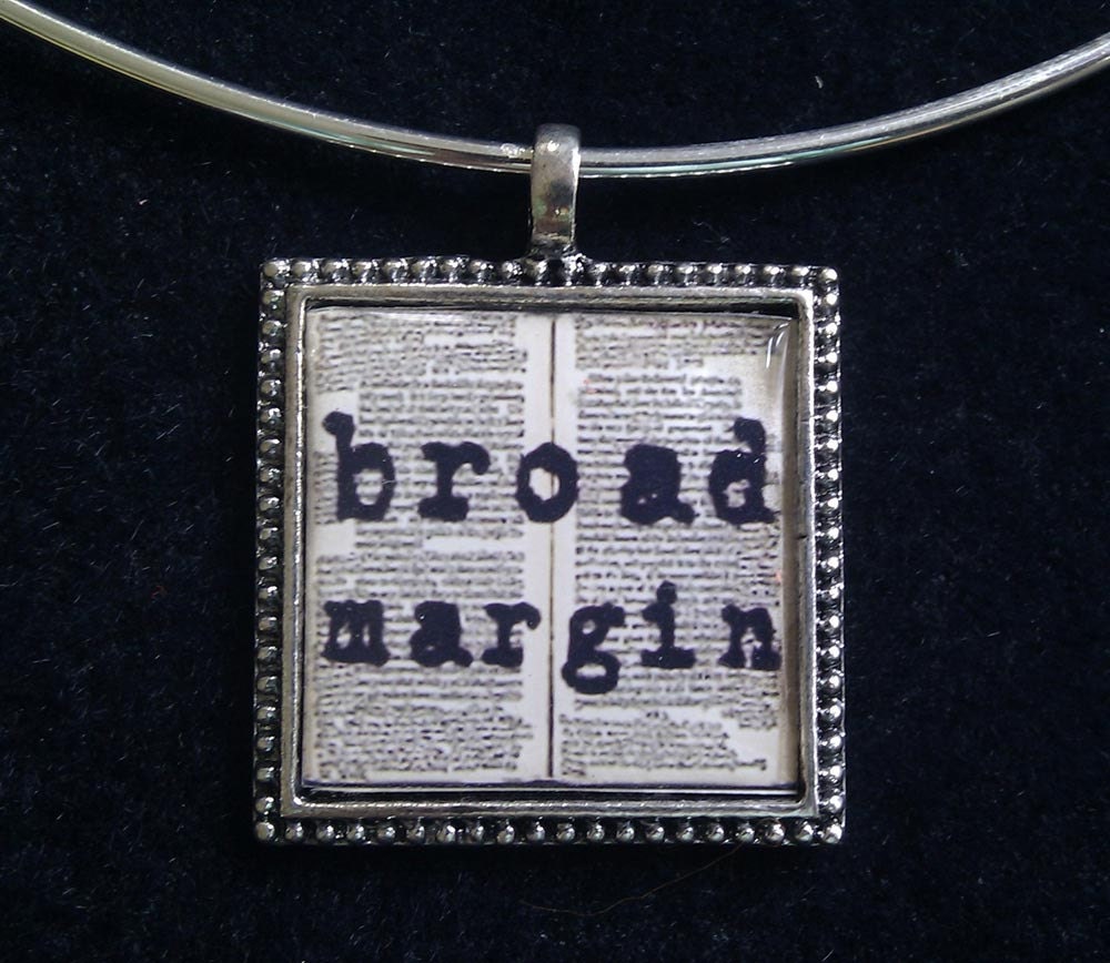 Bookish necklace: I love a broad margin to my life