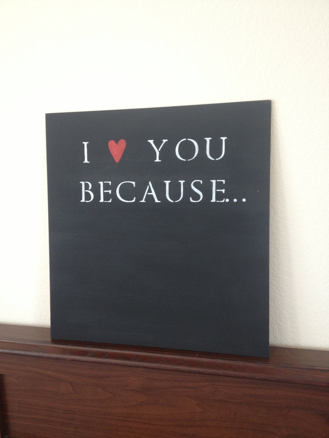 I love you because chalkboard (Original) // Gift present wedding anniversary engagement unique