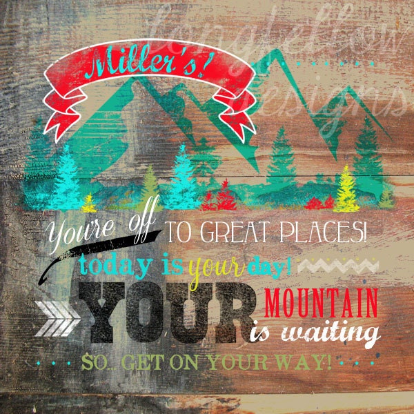 You're off to great places - Today is your day - Dr Seuss quote - Customized Name - Stained wood look 12 x 12 Print