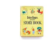 Vintage 1950 Children's Book - Better Homes and Gardens Story Book - Classic Literature for Kids,  Illustrated