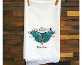 100% Cotton Flour Sack Chef's Kitchen Dish Towel Mother Turquoise Butterfly Mother's Day Mom Great Mother's Day Gift