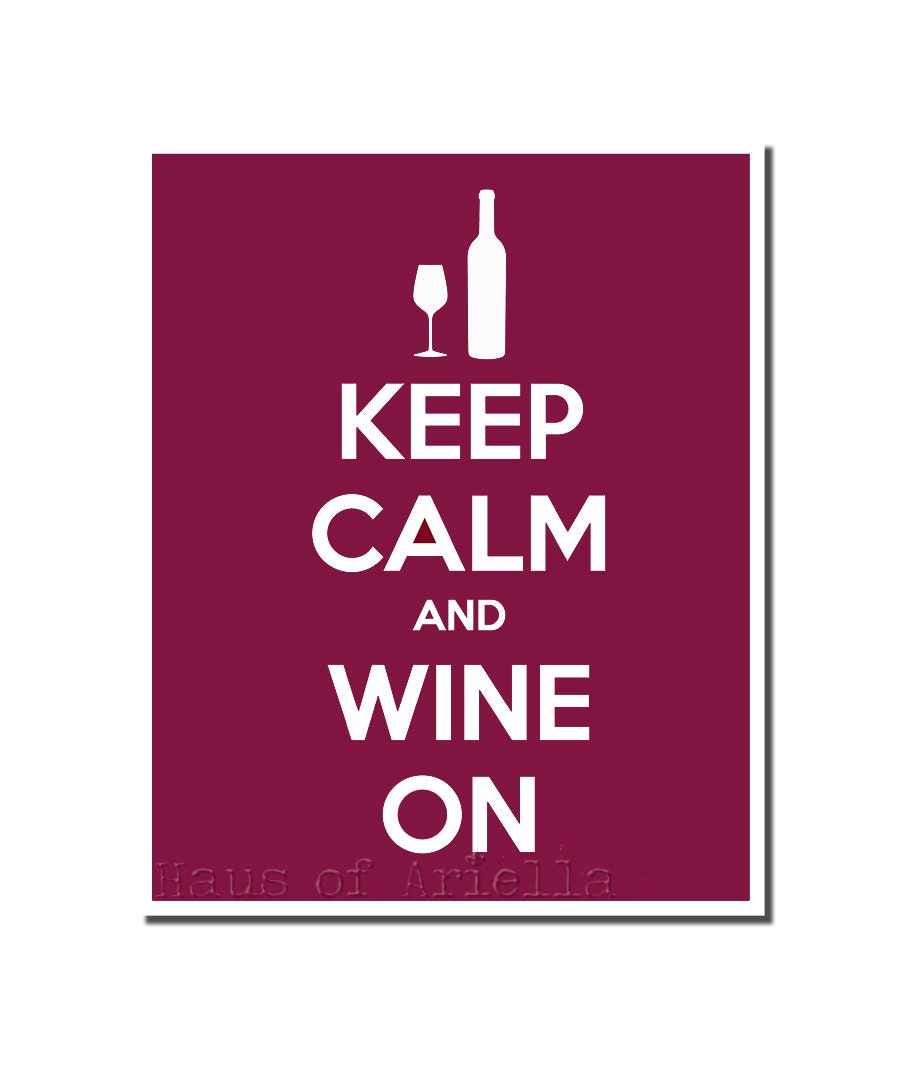 Wine Sign, Wine Art, Keep Calm and Wine On Print, Red Kitchen Decor, Burgundy Funny Sign