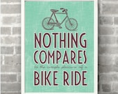 Nothing compares to the simple pleasure of a Bike Ride  :  8x10" Typography Art Print (Retro / Vintage)