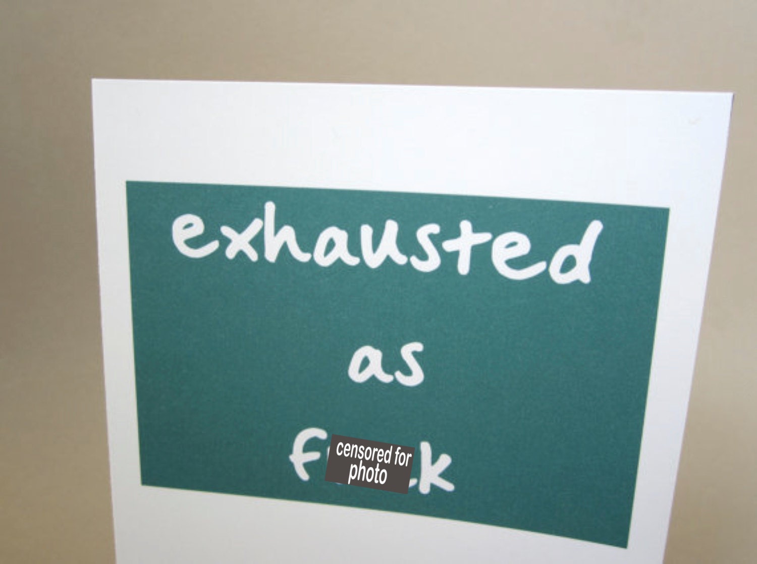 Romantic Card, Sexual Card - "Exhausted"