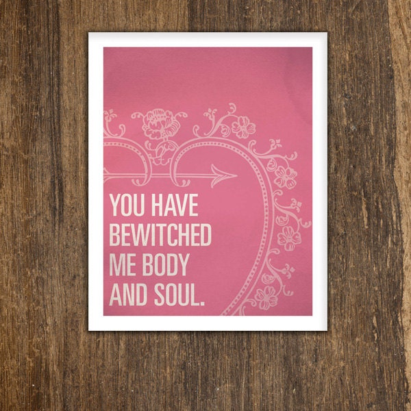 You Have Bewitched Me Body and Soul Digital Art Print, Downloadable 8x10 print for Valentine's Day Il_570xn