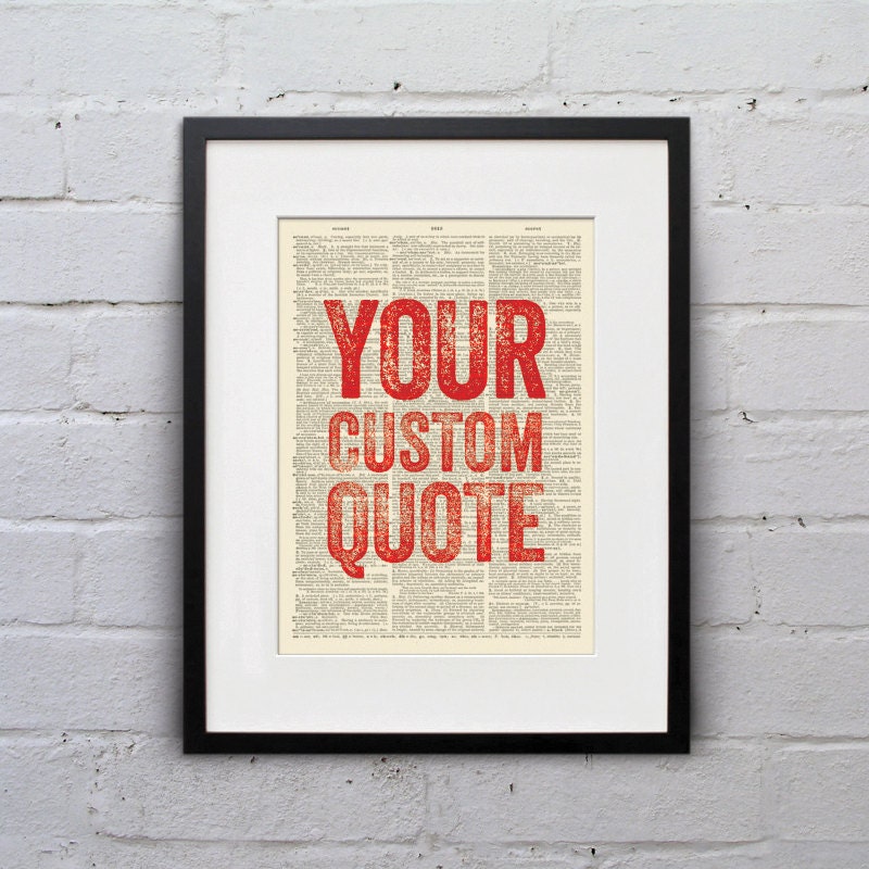 Custom Designed Inspirational Quote - Dictionary Page Book Art Print - DPCU001
