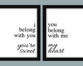 I Belong With You You Belong With Me You're My Sweetheart Couples Printable Wall Art Digital JPEG File