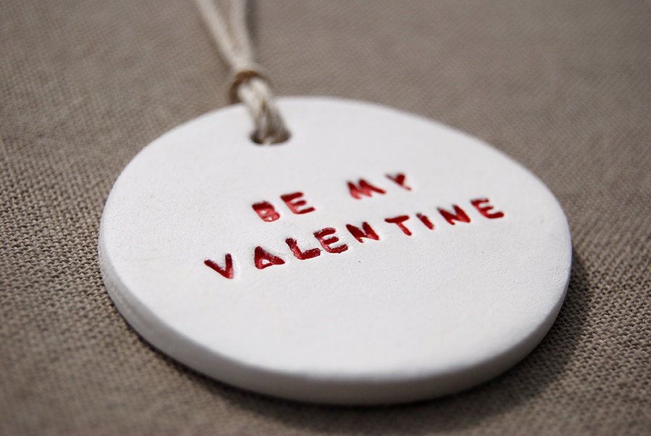 BE MY VALENTINE clay  tag
