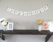 Love Is Sweet Wedding Banner, wedding decor, bridal shower, bunting, garland, pennant