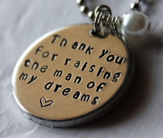READY TO SHIP -Hand-Stamped Mother-in-law Gift Necklace -Thank You For Raising the Man of My Dreams