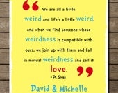 Dr. Seuss Quote, We are All a Little Weird Quote Poster Print,Personalized with name wall print 8" x 10"