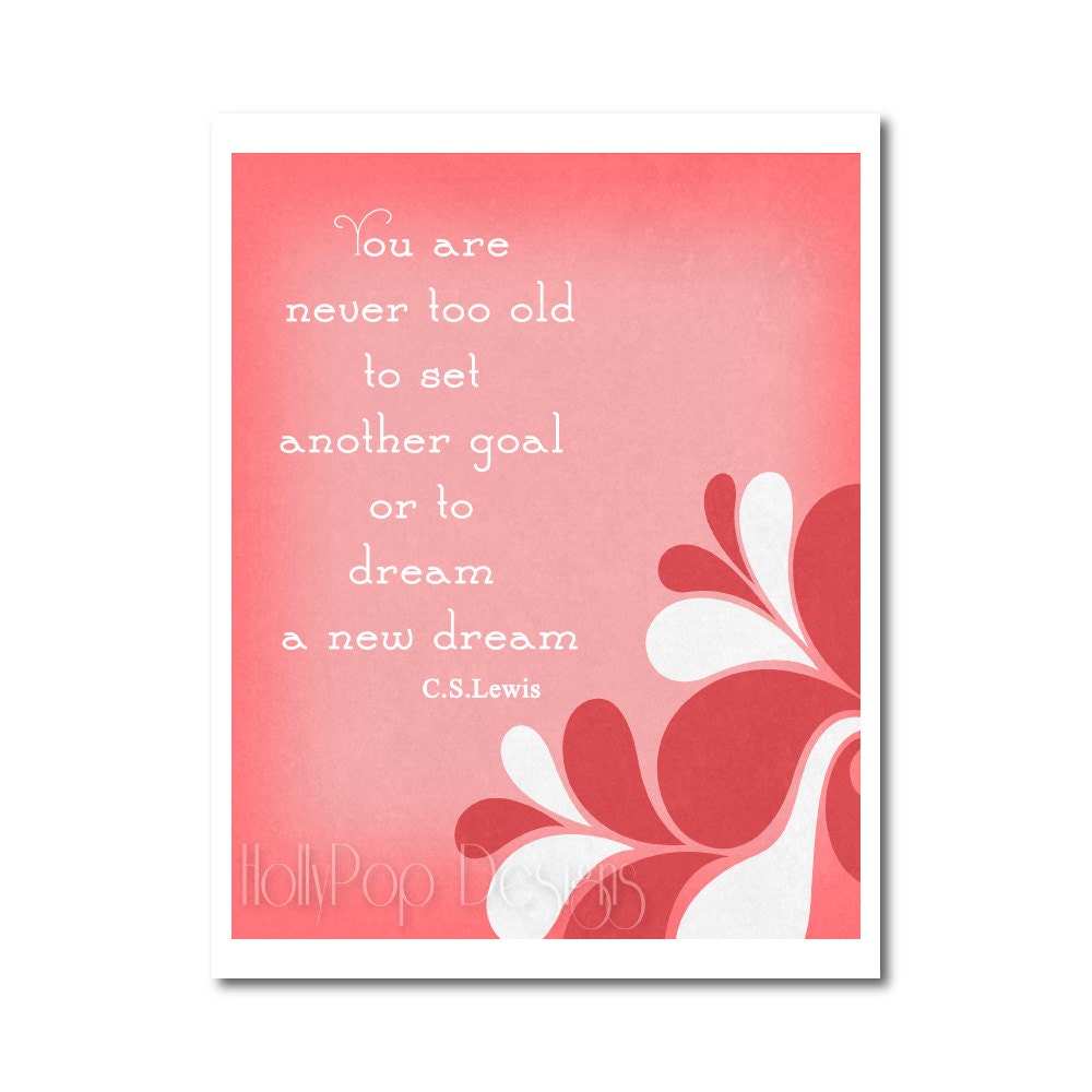 Digital Art Print - C.S. Lewis Quote - Never Too Old Inspirational Wall Art-- Pink Home Decor Modern Wall Decor 8x10 Poster