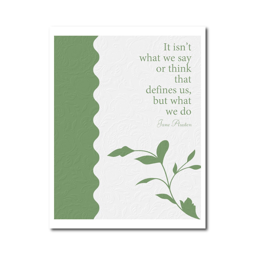 Digital Wall Art - Jane Austen Quote - What We do Defines Us Inspirational Art Print -- Green White Home Decor Floral Wall Decor 8x10 Poster