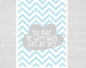 You Make Me Happy When Skies Are Grey Poster : Modern Illustration Retro Art Wall Decor Print 11 x 8
