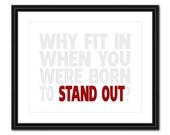 Printable Quote Art - Stand Out - 8x10 - Instant Download
