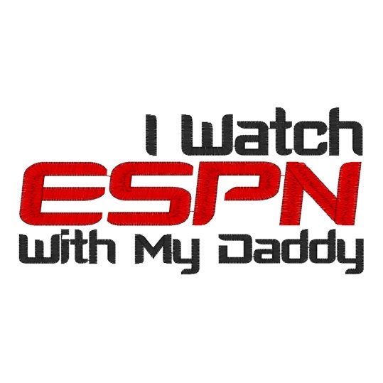 I watch ESPN with my Daddy- Custom Embroidered Onesie or t-shirt