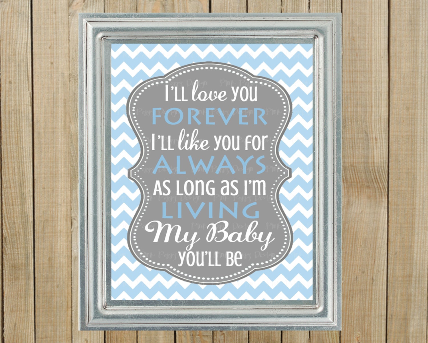 Trendy Blue Chevron with Gray Love You Forever Nursery Wall Decor, Playroom, Gift, Printable, Custom Digital File