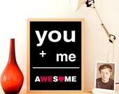 Inspirational Quote Wall Art Personalized Typography Poster Typographic Print Love Print Home Decor Typography Print You Plus Me Awesome A3