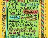 Loosen Your Noodle With a Quick Little Doodle (8x10 doodle print)