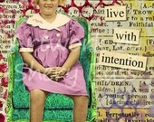 The Smart Girl Says, "Live With Intention" ACEO Art Card Print ATC 2.5 by 3.5 Inspirational Live with Meaning Art Print