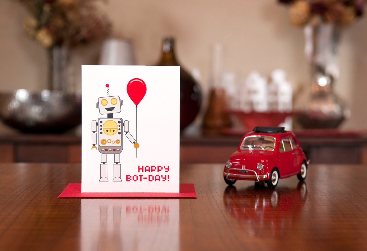 Happy Bot-Day - Robot Birthday Card on 100% Recycled Paper