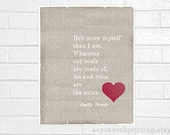 Wuthering Heights 8x10 Quote Print - Whatever Our Souls Are Made Of - Romantic Heart Print