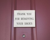 READY TO SHIP Thank You for Removing Your Shoes Wood Primitive Door Sign