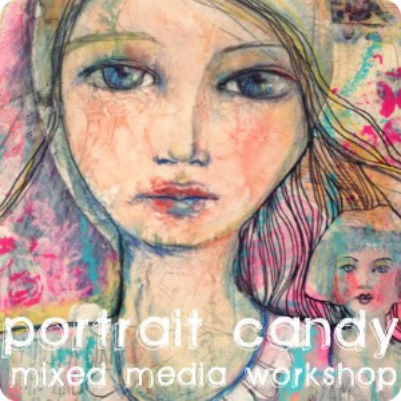 Art Eye Candy WORKSHOP - Portrait Candy mixed media workshop