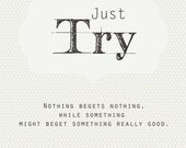 Motivational Print in White & Gray, Just Try, Digital Print, Inspirational Quote, Encouraging Art, Student, Children's Art, Homeschool