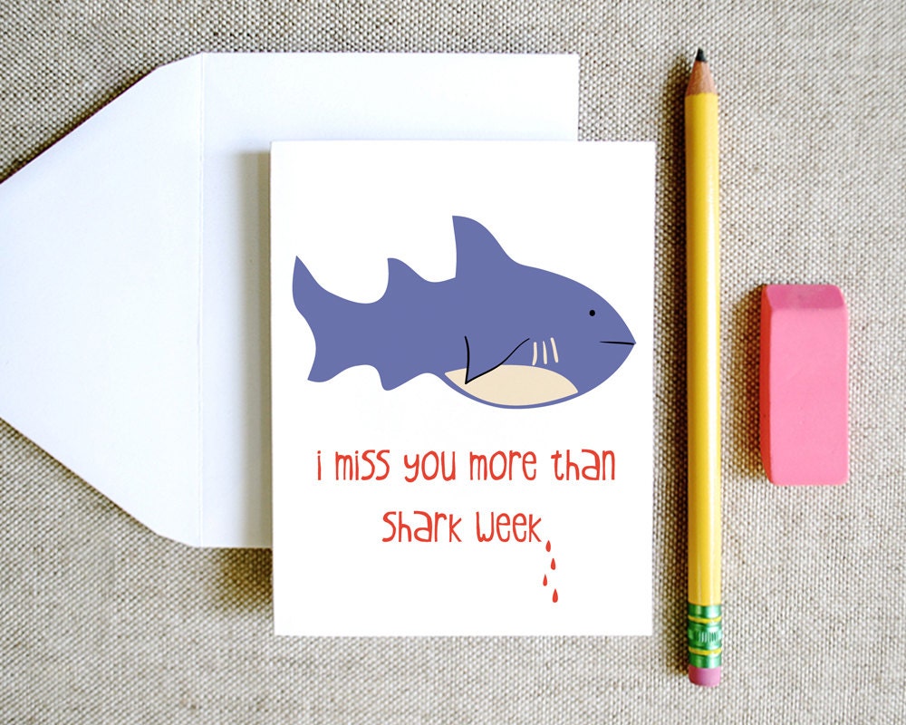 I Miss You More Than Shark Week funny silly missing you thinking of you card handwriting blood red cute clever love boyfriend girlfriend