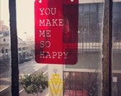 Transparent Red "You Make Me So Happy" Window Word - Window Hanging