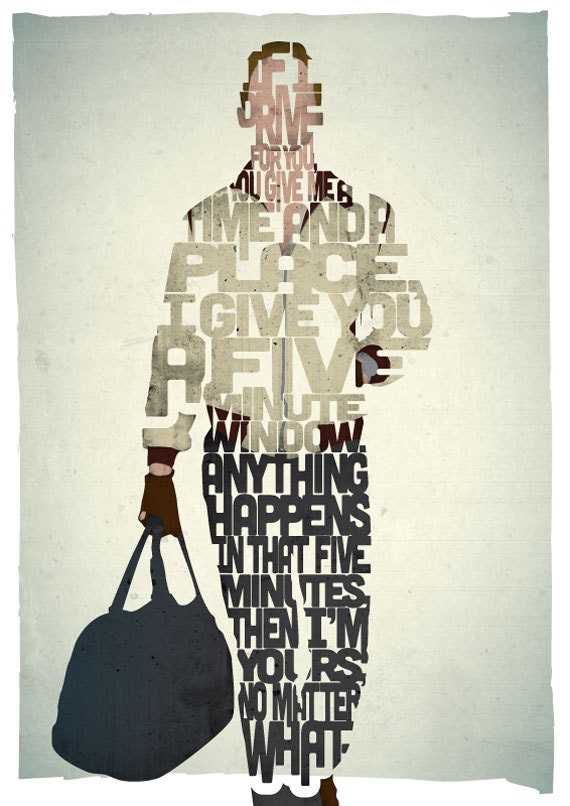 STANDARD SIZE Driver typography print based on a quote from the movie Drive