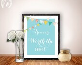Nursery Quote Art Print wall decor printable poster, Inspirational quotes typography - worth the wait - digital