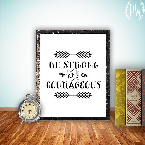 Bible Verse art, printable Scripture Print wall art decor, inspirational quote typography - Be strong and courageous Joshua 1:9 - digital