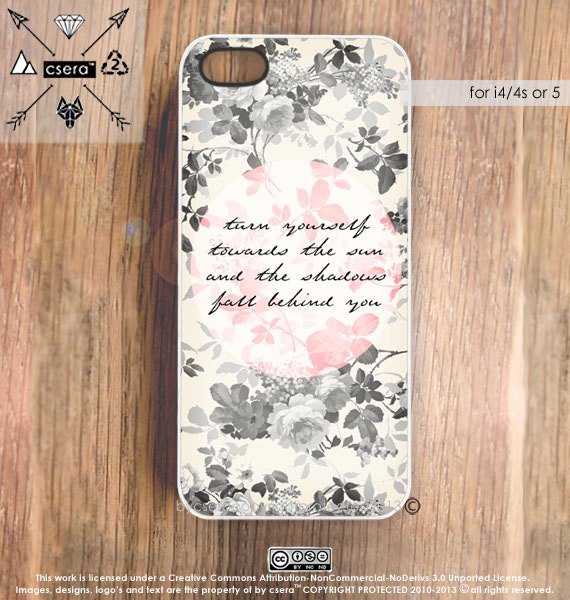 Floral iPhone 5 Case, Quote iPhone 4 Case, iPhone 4s Case, Floral iPhone Case, iPhone 5 Cover - Silicone or Plastic Case