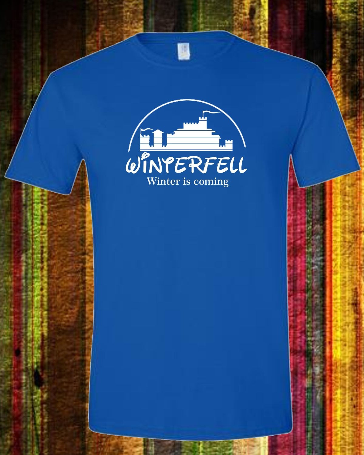 Funny Cool Game of Thrones Winterfell Shirt Disney Style Humor Tee Gift Idea Tee Sizes S-3XL 14 Color Choices Available