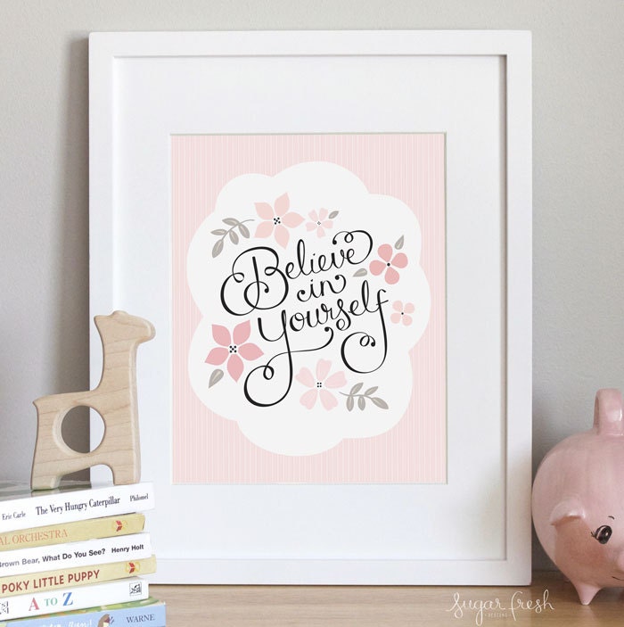 CUSTOM COLORS - Believe in Yourself - 11x14 Nursery Art Print