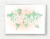 Go Play Outside Spring Travel, pastels, 11 x 14 poster / watercolor map of the world art print / wanderlust coral mint / globe travel map