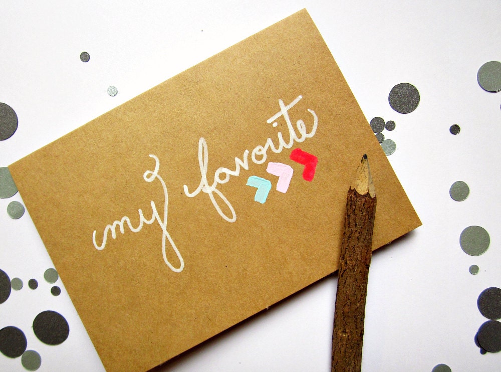 My Favorite Card - Hand Painted Greeting
