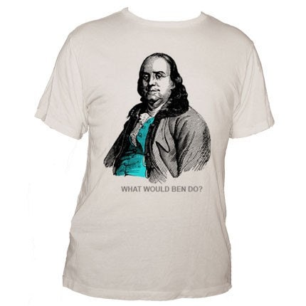 What Would BEN do - Organic Cotton Unisex Crew Tshirt