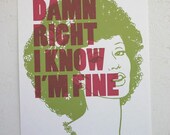 Damn Right I Know I'm Fine Poster