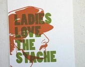 Ladies Love the Stache Poster