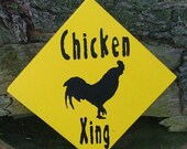 Wooden "Chicken Xing" (Crossing) Sign