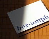 her-umph