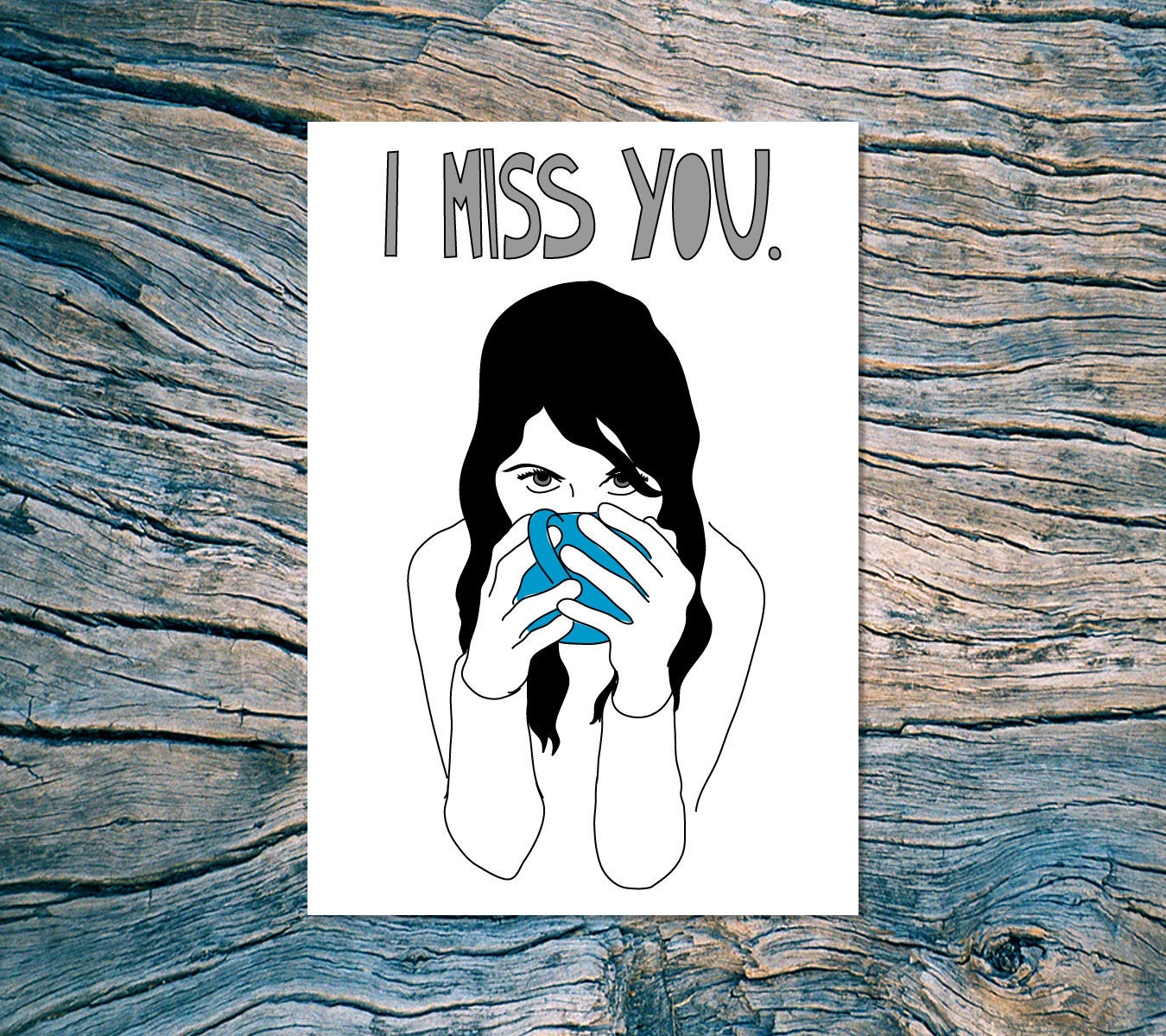 I MISS YOU (seriously) folded note card with envelope