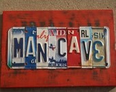 License Plate Sign:  MAN CAVE