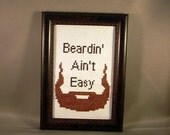 Beardin' Ain't Easy
